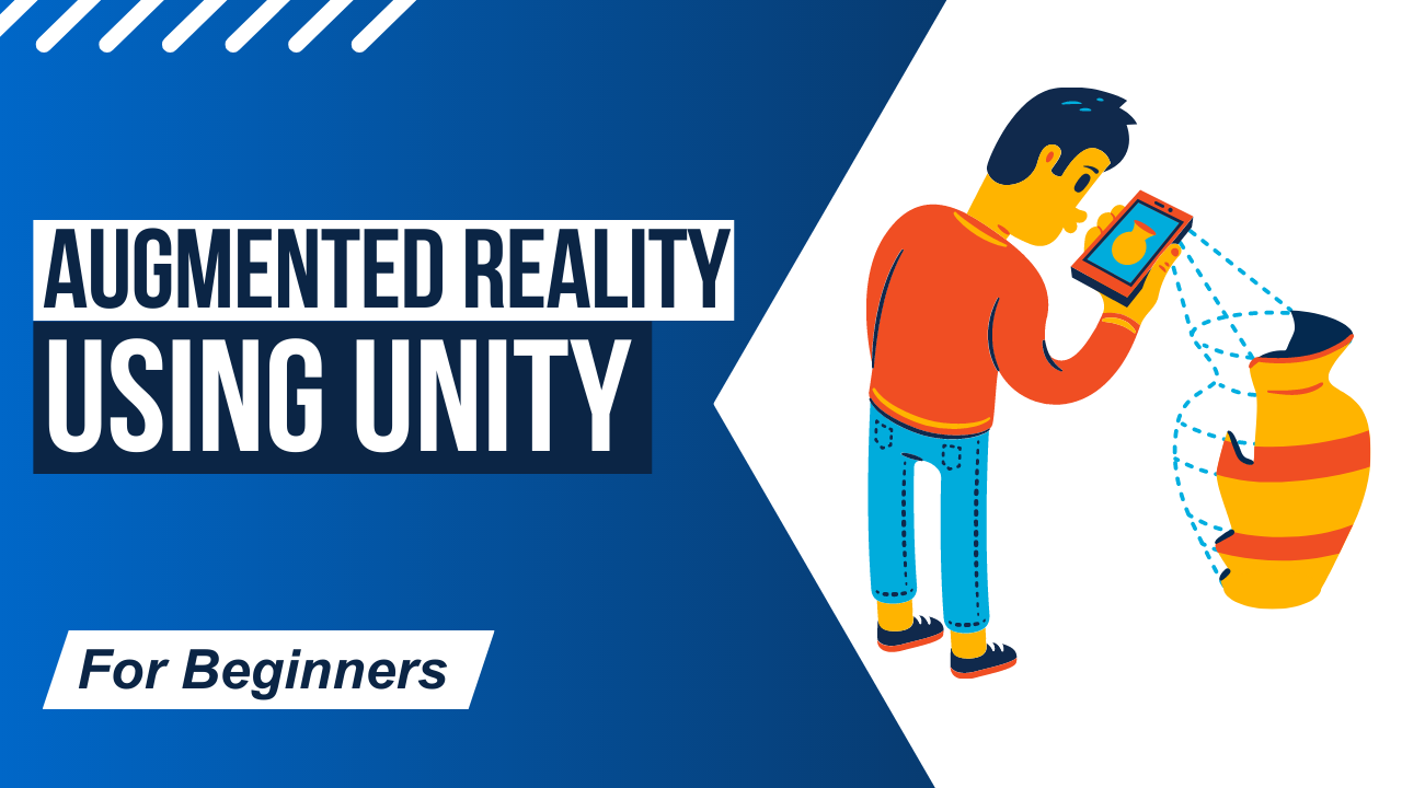 Augmented Reality Using Unity For Beginners